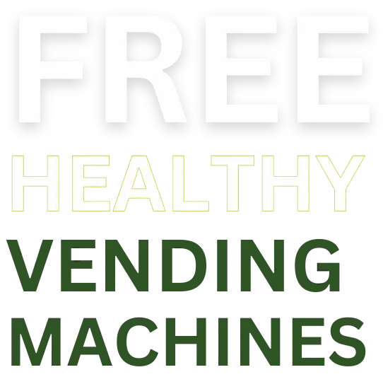 FREE HEALTHY VENDING MACHINES